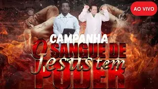 🔥 PODEROSA CAMPANHA O SANGUE DE JESUS TEM PODER / 24/12/2025