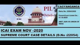 ICAI EXAM NOV-2020 : SC PIL DETAILS : SEE DESCRIPTION FOR LINK