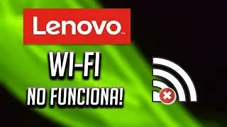 Solucion Wi-Fi Lenovo No Funciona [2026]