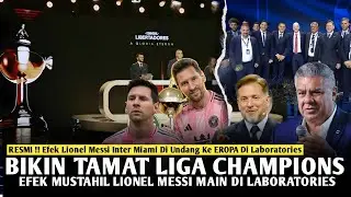 RESMI ‼️Efek GOAT, Inter Miami Di Udang Laboratories 😱 Atsmofer Messi Bikin UCL Sepi Peminat 😭