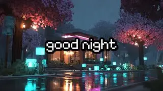 you made it through today… rest now (minecraft music, soft rain)