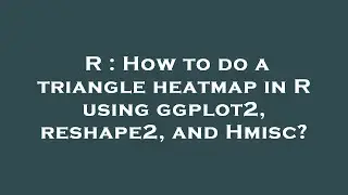 R : How to do a triangle heatmap in R using ggplot2, reshape2, and Hmisc?