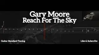 Gary Moore - Reach For The Sky ( Tab Guitar )