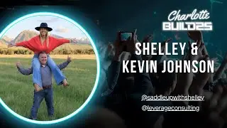 SHELLEY  & KEVIN JOHNSON : BUILD25 |  DAY 2