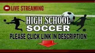 ( LIVE STREAM ) Canton South Vs CVCA - High School Soccer