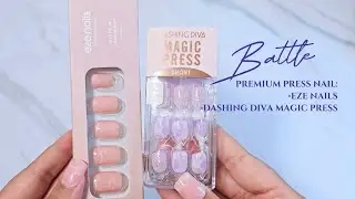[eng] Premium Press Nail battle: Eze Nails VS Dashing Diva Magic Press 💅✨️