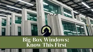 Big-Box Store Windows: 5 Red Flags You Can&rsquo;t Ignore