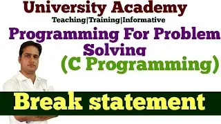 PPS62: Break statement in c | Break syntax| Break statement Example |  Break statement  Program