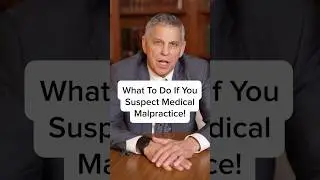 If You Suspect Medical Malpractice, Do This!