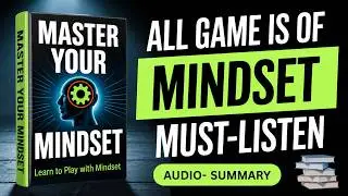 Master Your Mindset Book Summary | Self help books | Audiobook