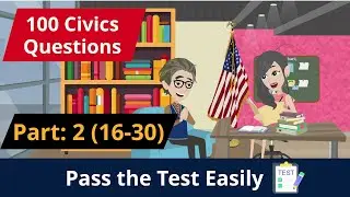 100 Civics Questions (Part 2) &ndash; Master Q16&ndash;30 for the Naturalization Test | Fun 2D Cartoon Learning