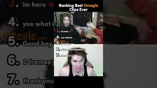 Ranking Best Omegle Clips Ever