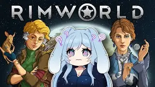 [Rimworld] Still Standing! Still Surviving! A Beginner Playthrough | Bunny Vtuber Live