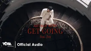 Get Going - Arthur Nery feat. Jon | II: The Second Album (Official Audio)