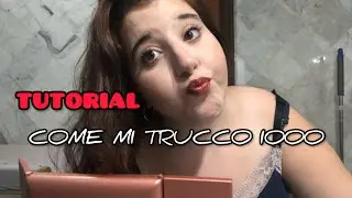tutorial: come mi trucco io💋💄