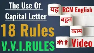 The Use Of Capital Letters | It's V.V.I. 18 Rules To Use Capital Letters.