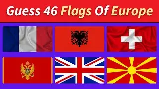 Guess All The Flags Of Europe | Ultimate Flag Quiz | Europe