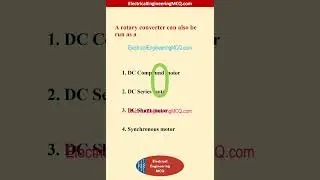 A rotary converter can also be run as a - Electrical Engineering MCQ