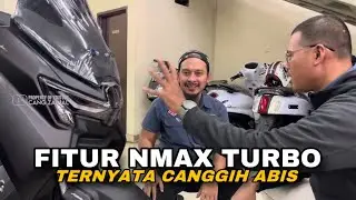 REVIEW SEMUA FITUR NMAX TURBO TECH MAX SAMA AHLINYA‼️
