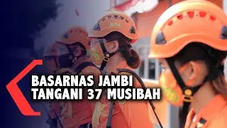 Basarnas Jambi Tangani 37 Musibah