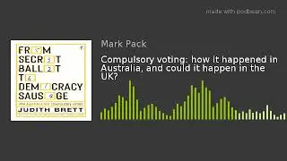 Compulsory voting: how it happened in Australia, and could it happen in the UK?