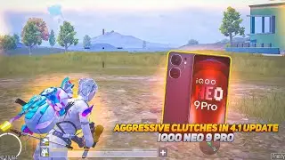 AGGRESSIVE CLUTCHES IN BGMI 4.1 UPDATE 🔥 IQOO NEO 9 PRO 💀 SMOOTH + 90FPS PUBG / BGMI TEST 2026 💥