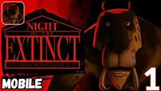 Night Of The Extinct | Horror Paranormal Adventure Mobile Gameplay Part 1 (Android/Ios) #horror 