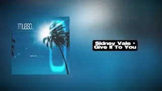 Sidney Vale - Give It To You