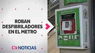 Alerta por robo de desfibriladores en estaciones de Metro: Han hurtado 16 en este año - CHV Noticias