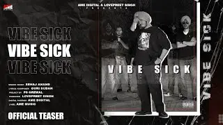 Vibe Sick (Teaser) Sehaj Anand | AME Digital Music | Releasing on 18 January  2026