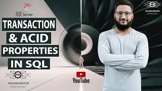 SQL Transaction | Transaction And ACID Properties In SQL | SQL Tutorial | SQL Server (Hindi/Urdu)
