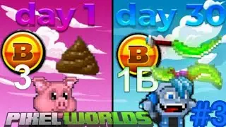 Road to 1 BILLION Bytes... #3  - Pixel Worlds