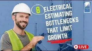 8 Electrical Estimating Bottlenecks that Limit Growth