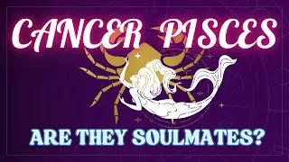 Cancer and Pisces Relationship Compatibility:  Exploring the Deep Emotional Bond
