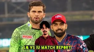 LQ vs IU match report || LQ vs IU match PSL XI || LQ vs IU Game changing moment discuss || LQ vs IU