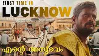 Didn't think Lucknow would be like this 😳 First Time North India | Malayalam Vlog