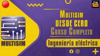 🔴 MULTISIM desde Cero - MULTISIM 14 CURSO Completo Introducción