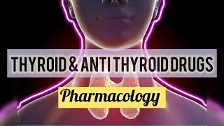 Thyroid & Anti- Thyroid Drugs || Pharmacology || Medical #thyroid #drugs #prevention  #nursing #neet