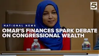 Omar's finances sparks broader debate on congressional wealth