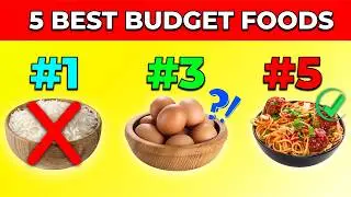 Top 5 Foods To Have When You're on a Budget