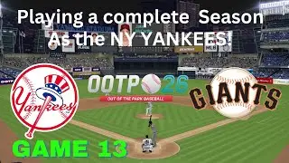 Game 13- East Meets West: Yankees vs Giants 2025 | OOTP Gameplay!