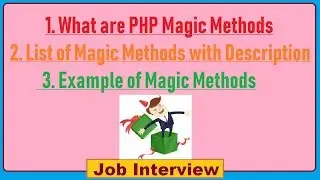 What are PHP Magic Methods & List of Magic Methods With Description & Example of Magic Methods?