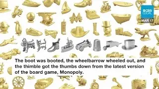 Monopoly Gives The Boot To The Boot, Thimble & Wheelbarrow