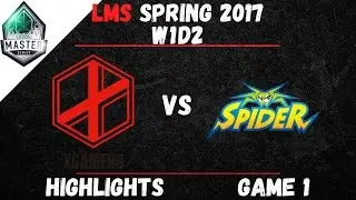 XG vs WS Highlights Game 1 LMS Spring W1D2 2017 eXtreme Gamers vs Wayi Spider