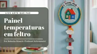Painel temperaturas em feltro | Roberta Rinaldi | Tekbond Artesanato
