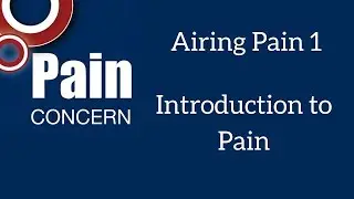 Airing Pain 1: Introduction to Pain