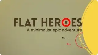 Flat Heroes - Release Date Trailer