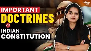 Important Doctrines in Indian Constitution | Doctrines under Indian Constitution | Judiciary Prep