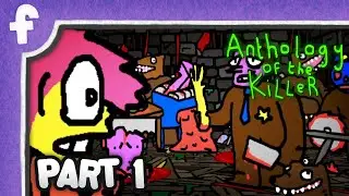 [Gabe, Ethan & Alex] Anthology of the Killer (PART 1)