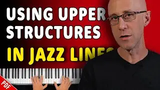 Great Jazz Lines Using Upper Structures - Jazz Piano Tutorial #jazzpianolessons